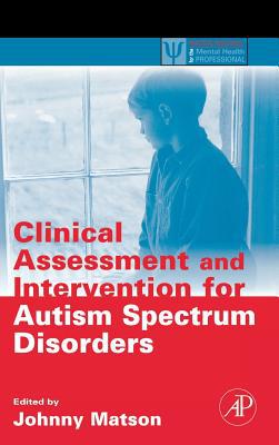 Book Clinical Assessment and Intervention for Autism Spectrum Disorders (Practical Resources for the Mental Health Professional) free