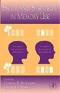 Book The Psychology of Learning and Motivation: Skill and Strategy in Memory Use (Volume 48) (Psychology of Learning and Motivation, Volume 48) free