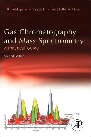 Book Gas Chromatography and Mass Spectrometry: A Practical Guide free