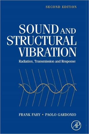 Book Sound and Structural Vibration: Radiation, Transmission and Response free