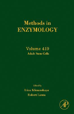 Book Methods in Enzymology, Volume 419: Adult Stem Cells free