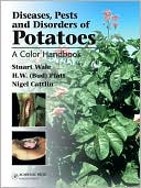 Book Pests And Diseases Of Potatoes: A Color Handbook (plant Protection Handbooks) free