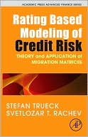 Book Rating Based Modeling of Credit Risk: Theory and Application of Migration Matrices (Academic Press Advanced Finance) free