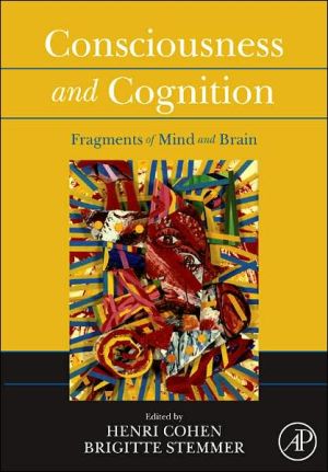 Book Consciousness and Cognition: Fragments of Mind and Brain by Henri Cohen (Cram101 Textbook Outlines) free