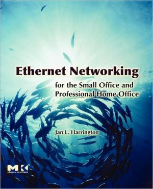 Book Ethernet Networking for the Small Office and Professional Home Office free