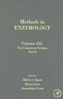 Book Two-Component Signaling Systems, Part B (Volume 423) (Methods in Enzymology, Volume 423) free