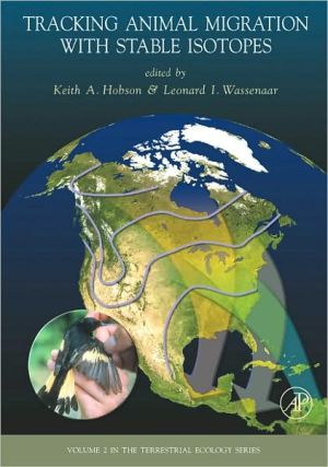 Book Tracking Animal Migration with Stable Isotopes (Volume 2) (Terrestrial Ecology, Volume 2) free