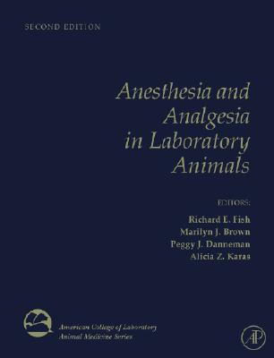 Book Anesthesia and Analgesia in Laboratory Animals (American College of Laboratory Animal Medicine) free