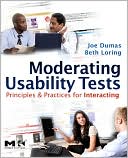 Book Moderating Usability Tests: Principles and Practices for Interacting (Interactive Technologies) free