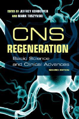 Book CNS Regeneration: Basic Science and Clinical Advances free