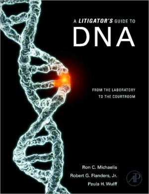 Book A Litigator's Guide to DNA: From the Laboratory to the Courtroom free