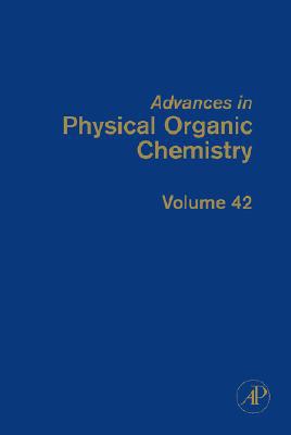 Book Advances in Physical Organic Chemistry (Volume 42) free