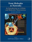 Book From Molecules to Networks: An Introduction to Cellular and Molecular Neuroscience free