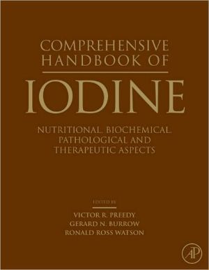 Book Comprehensive Handbook of Iodine: Nutritional, Biochemical, Pathological and Therapeutic Aspects free