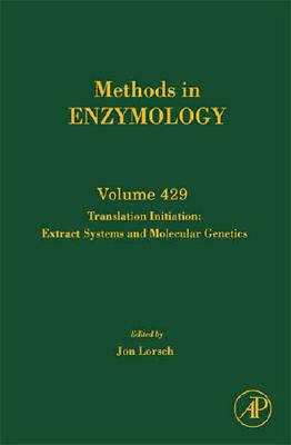 Book Translation Initiation: Extract Systems and Molecular Genetics (Volume 429) (Methods in Enzymology, Volume 429) free