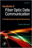 Book Handbook of Fiber Optic Data Communication: A Practical Guide to Optical Networking free