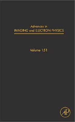 Book Advances in Imaging and Electron Physics (Volume 151) free