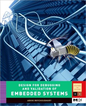 Book Embedded Systems and Software Validation (Morgan Kaufmann Series in Systems on Silicon (Hardcover)) free