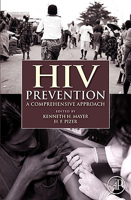 Book HIV Prevention : A Comprehensive Approach [ISBN : 9780123742353] [Copyright Year : 2009] free