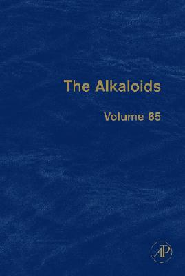 Book The Alkaloids: Chemistry and Biology (Volume 65) (The Alkaloids, Volume 65) free