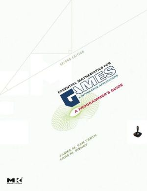 Book Essential Mathematics for Games and Interactive Applications: A Programmer's Guide, Second Edition free
