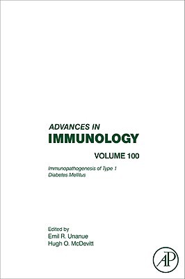 Book Advances in Immunology, Vol. 100 : Immunopathogenesis of Type 1 Diabetes Mellitus [ISBN : 9780123743268] [Copyright Year : 2008] [Hardcover] free