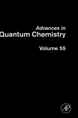 Book Advances in Quantum Chemistry: Applications of Theoretical Methods to Atmospheric Science (Volume 55) (Advances in Quantum Chemistry, Volume 55) free