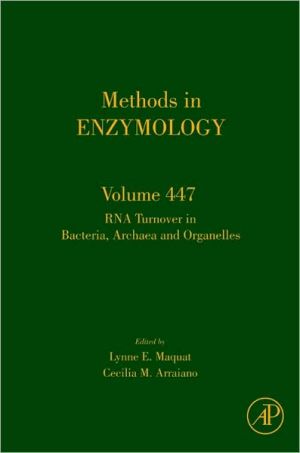 Book RNA Turnover in Prokaryotes, Archae and Organelles (Methods in Enzymology, Vol. 447) (Volume 447) free