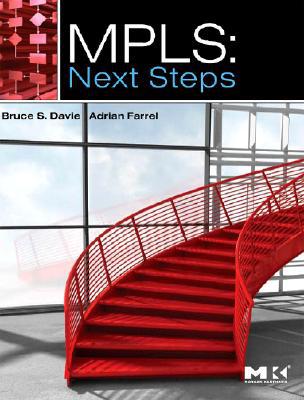 Book MPLS: Next Steps (Volume 1) (The Morgan Kaufmann Series in Networking, Volume 1) free