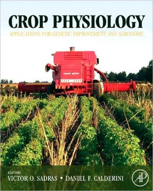 Book Crop Physiology: Applications for Genetic Improvement and Agronomy free