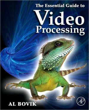 Book The Essential Guide to Video Processing free