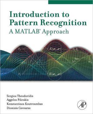Book Introduction to Pattern Recognition: A Matlab Approach free