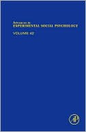 Book Advances in Experimental Social Psychology (Volume 42) free