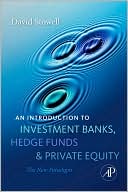 Book An Introduction to Investment Banks, Hedge Funds, and Private Equity: The New Paradigm free