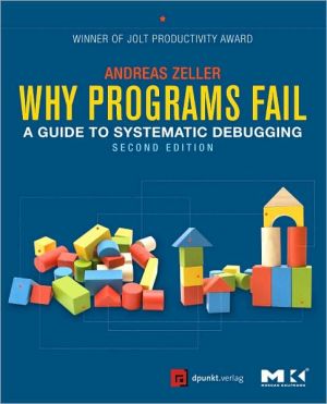 Book Why Programs Fail: A Guide to Systematic Debugging free