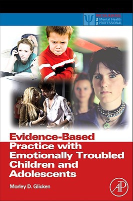 Book Evidence-Based Practice with Emotionally Troubled Children and Adolescents (Practical Resources for the Mental Health Professional) free