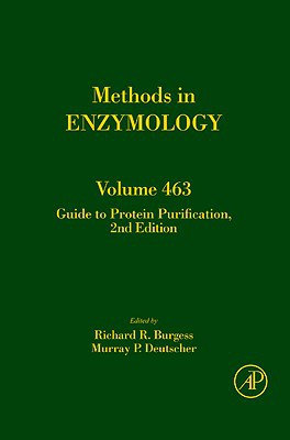 Book Guide to Protein Purification (Volume 463) (Methods in Enzymology, Volume 463) free