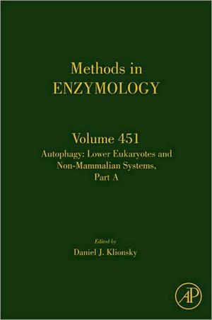 Book Autophagy: Lower Eukaryotes and Non-Mammalian Systems, Part A (Volume 451) (Methods in Enzymology, Volume 451) free