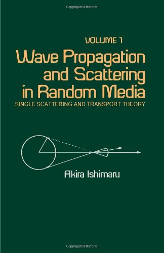 Book Wave Propagation and Scattering in Random Media. Vol 1: Single Scattering and Transport Theory free