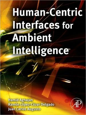 Book Human-Centric Interfaces for Ambient Intelligence free