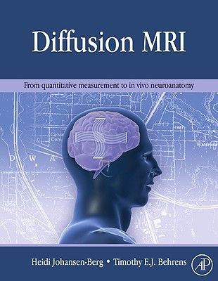 Book Diffusion MRI: From quantitative measurement to in-vivo neuroanatomy free