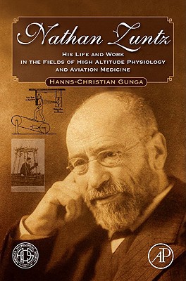 Book Nathan Zuntz: His Life and Work in the Fields of High Altitude Physiology and Aviation Medicine free
