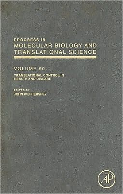 Book Translational Control in Health and Disease (Volume 90) (Progress in Molecular Biology and Translational Science, Volume 90) free
