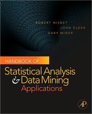 Book Handbook of Statistical Analysis and Data Mining Applications free