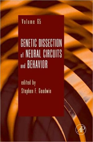 Book Genetic Dissection of Neural Circuits and Behavior (Volume 65) (Advances in Genetics, Volume 65) free