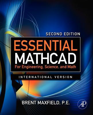 Book Essential Mathcad for Engineering, Science, and Math ISE, Second Edition free