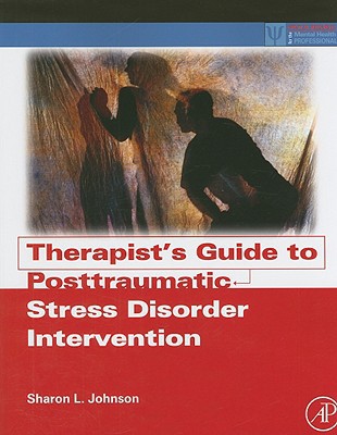 Book Therapist's Guide to Posttraumatic Stress Disorder Intervention (Practical Resources for the Mental Health Professional) free