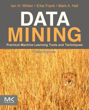 Book Data Mining: Practical Machine Learning Tools and Techniques (The Morgan Kaufmann Series in Data Management Systems) free