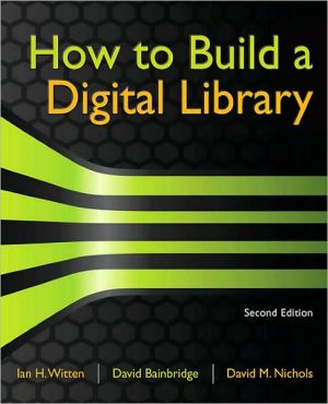 Book How to Build a Digital Library (Morgan Kaufmann Series in Multimedia Information and Systems (Paperback)) free