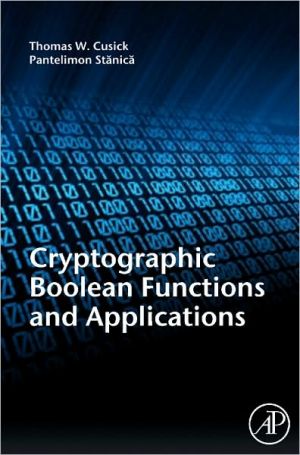 Book Cryptographic Boolean Functions and Applications free
